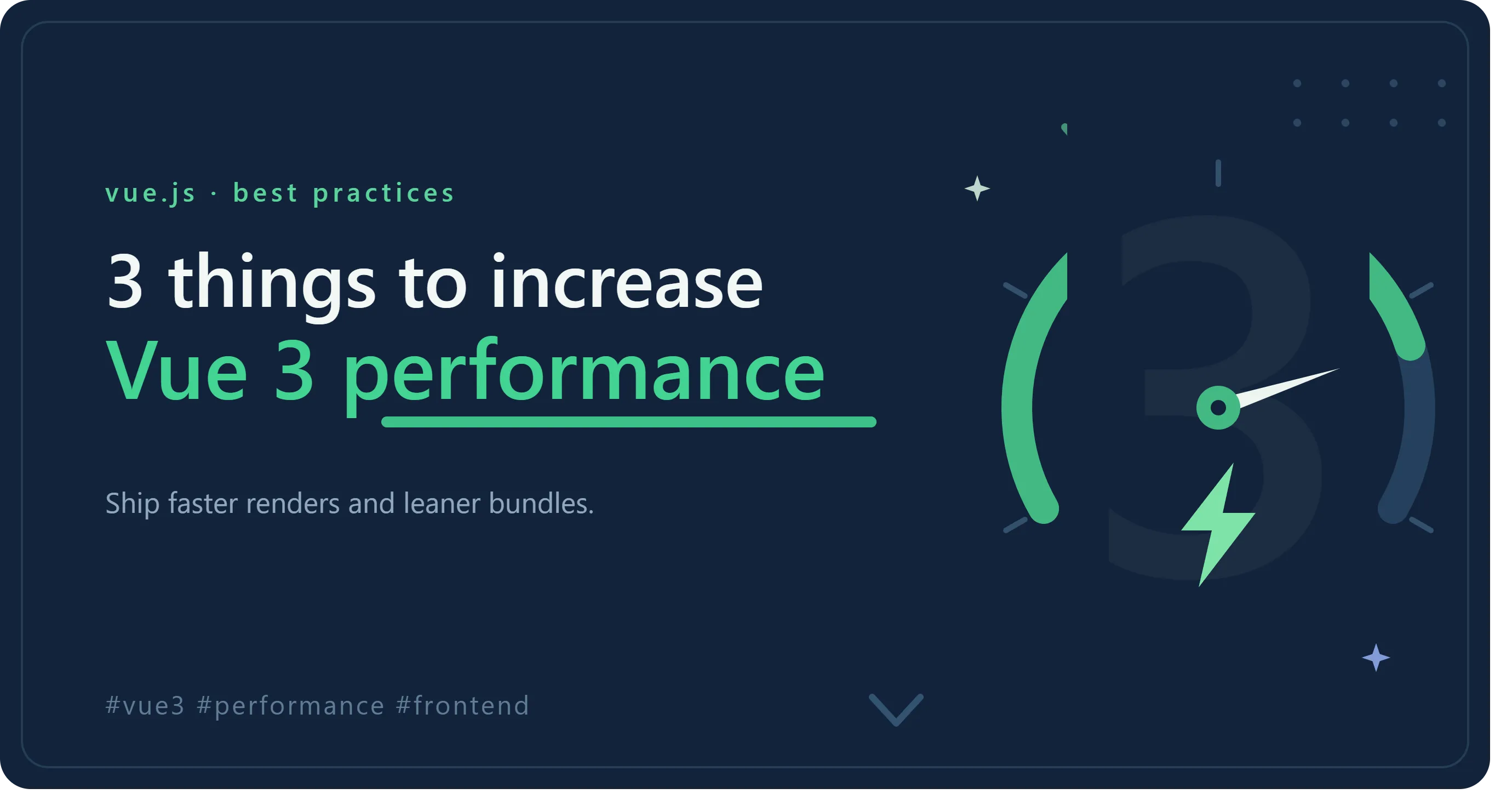 Banner reading "3 things to increase Vue 3 performance, ship faster renders and leaner bundles" beside a speedometer illustration